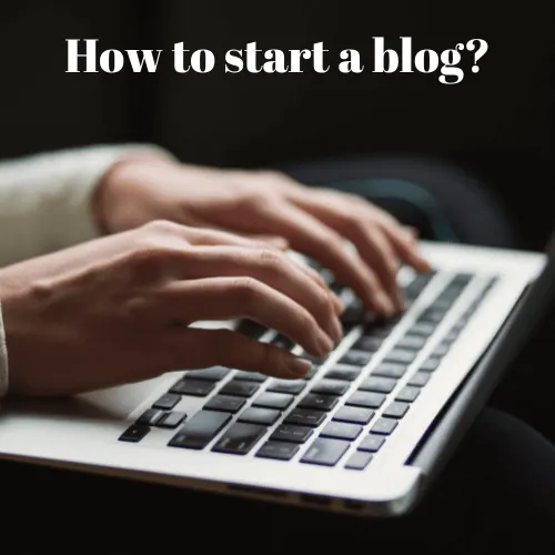 How to start a blog